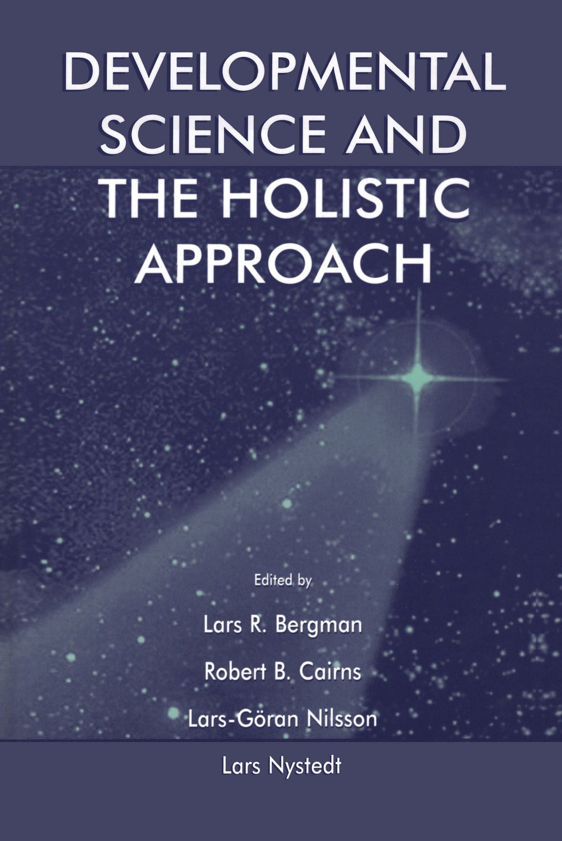 Developmental Science and the Holistic Approach