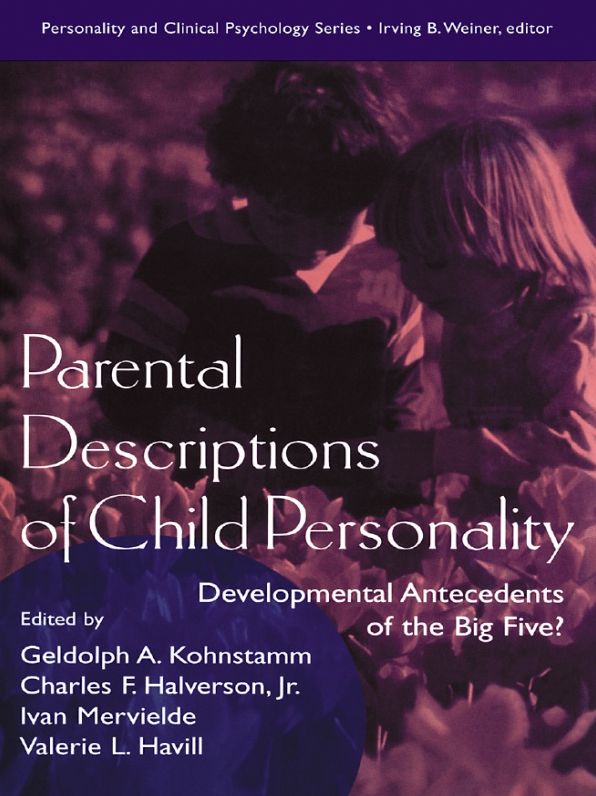 Parental Descriptions of Child Personality: Developmental Antecedents of the Big Five?