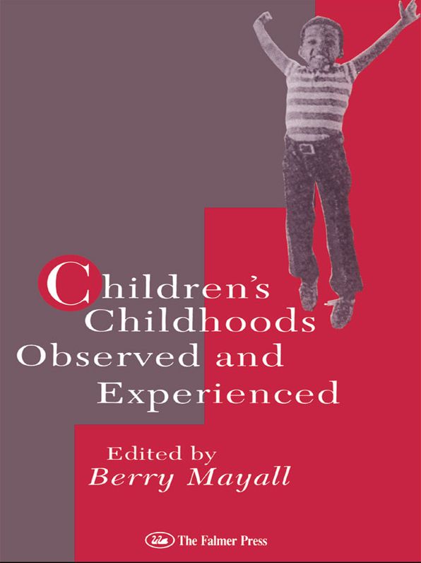 Children's Childhoods: Observed And Experienced