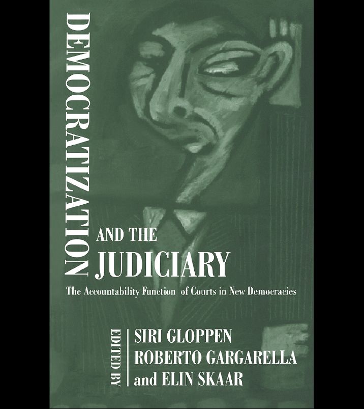 Democratization and the Judiciary: The Accountability Function of Courts in New Democracies