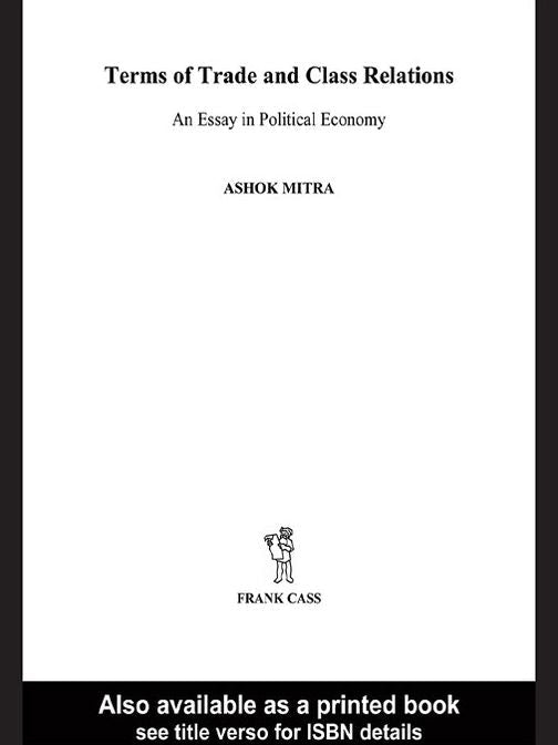Terms of Trade and Class Relations: An Essay in Political Economy