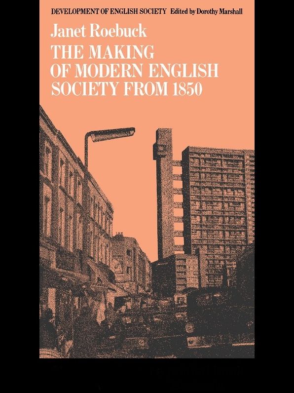 The Making of Modern English Society from 1850