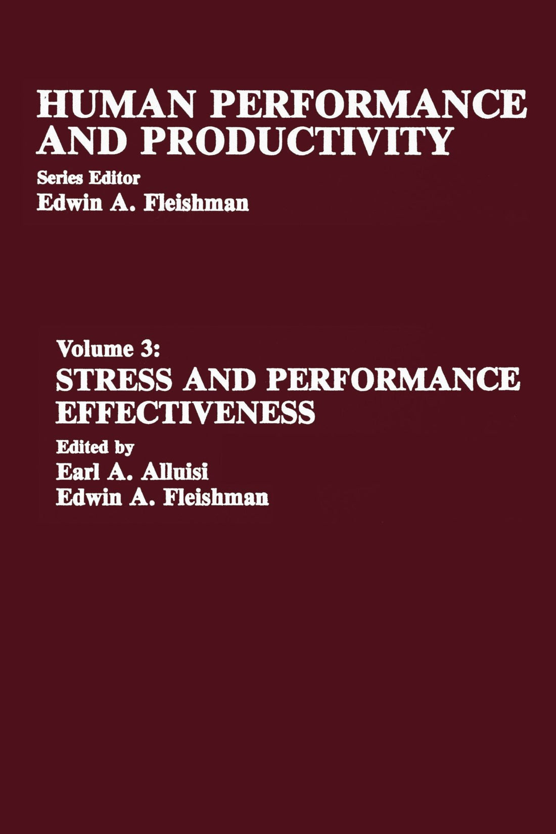 Stress and Performance Effectiveness: Volume 3