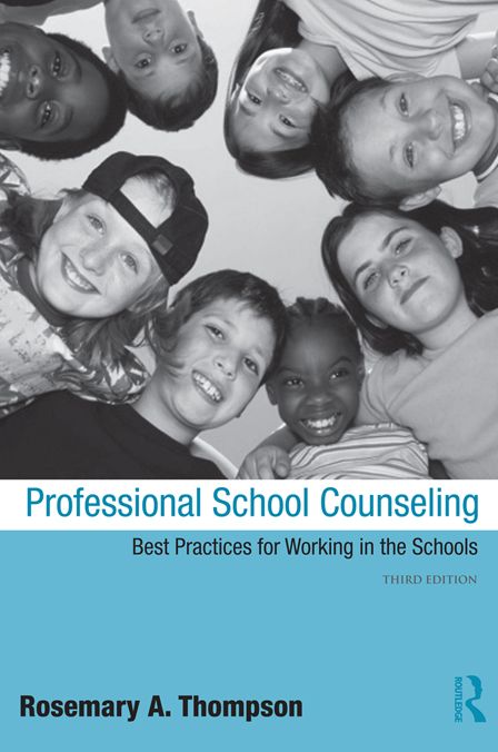 Professional School Counseling: Best Practices for Working in the Schools, Third Edition