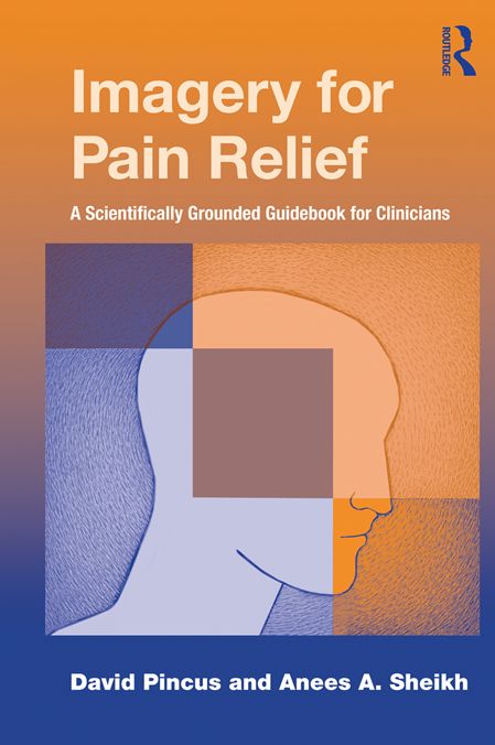 Imagery for Pain Relief: A Scientifically Grounded Guidbook for Clinicians