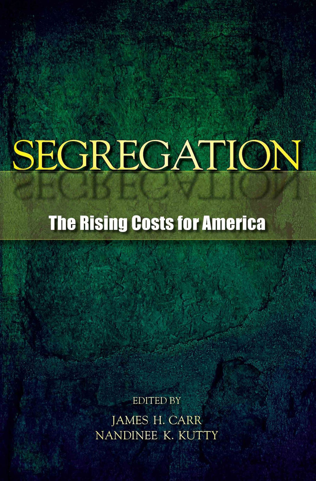 Segregation: The Rising Costs for America