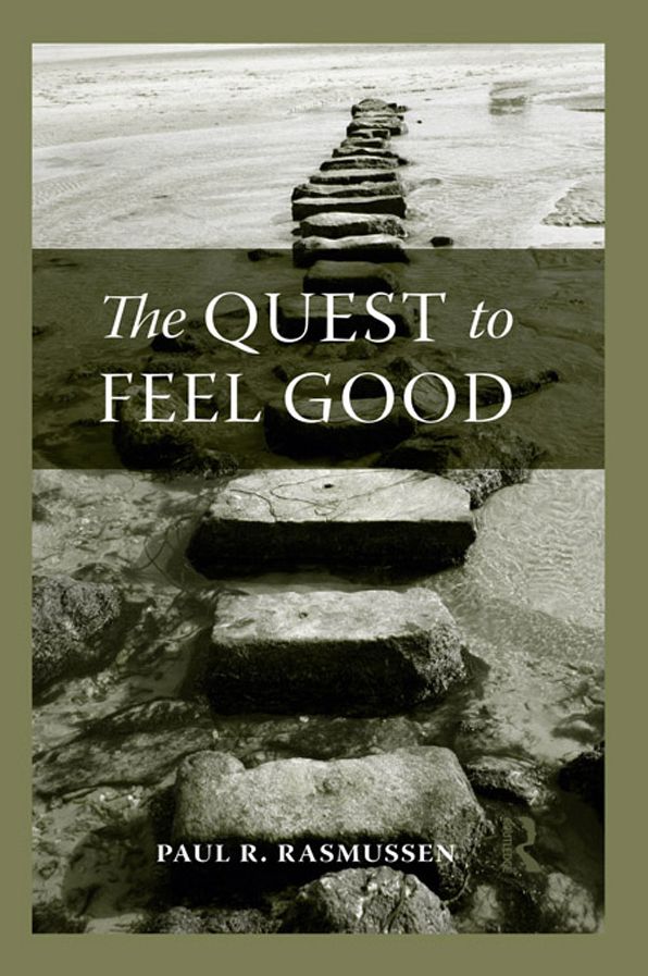 The Quest to Feel Good