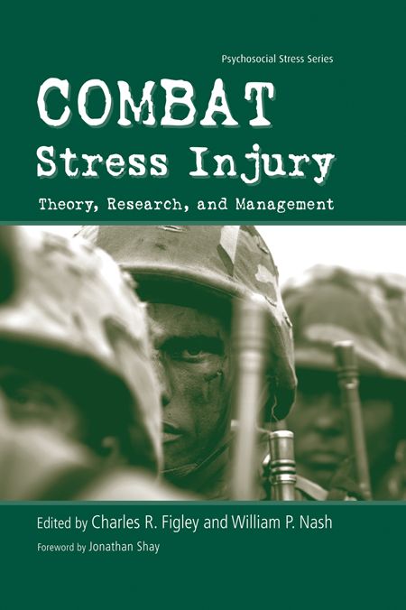 Combat Stress Injury: Theory, Research, and Management