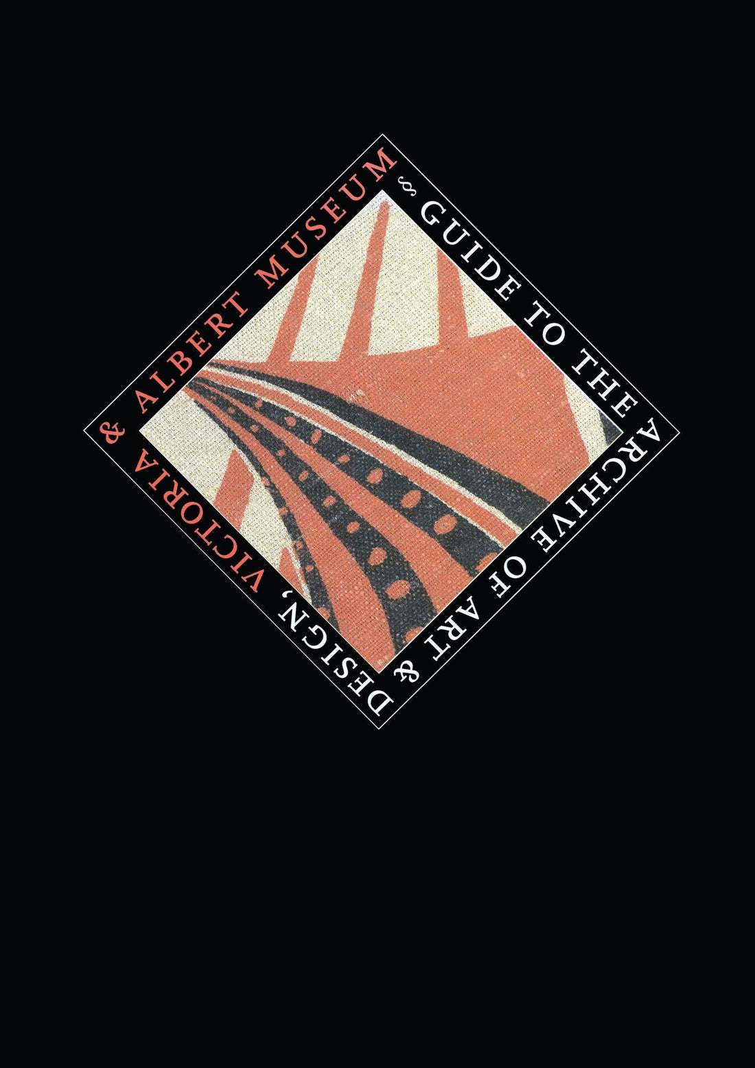 Guide to the Archive of Art and Design: Victoria and Albert Museum, London