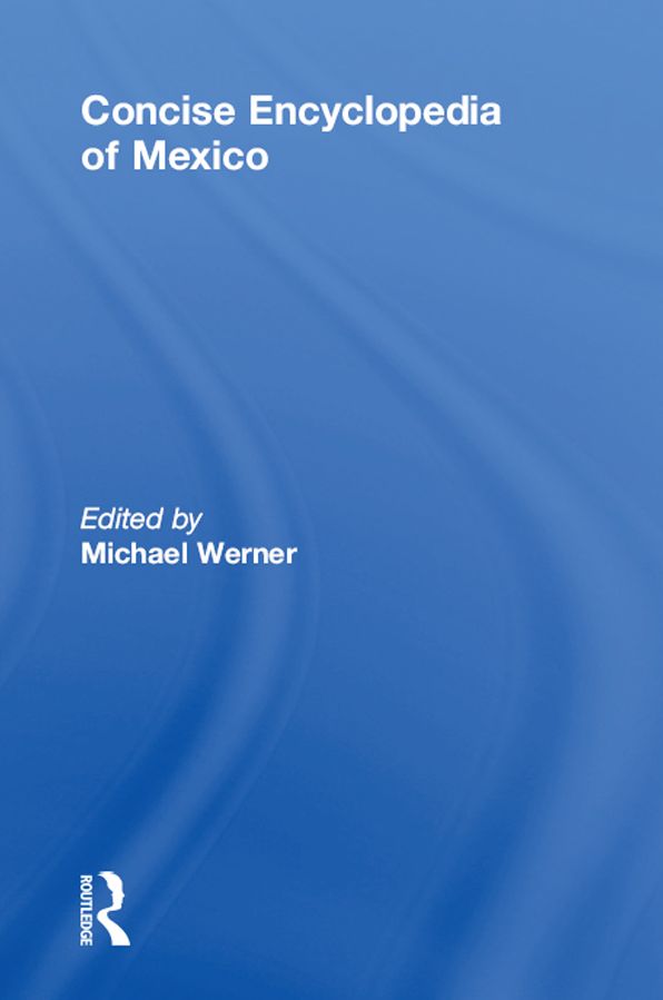 Concise Encyclopedia of Mexico