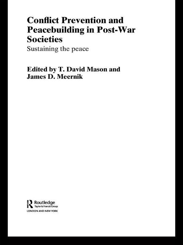 Conflict Prevention and Peace-building in Post-War Societies: Sustaining the Peace