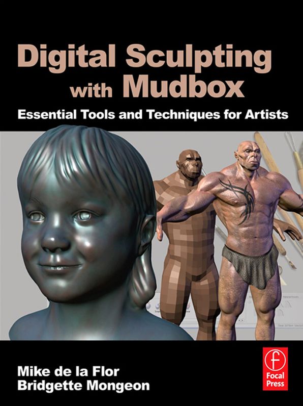Dgtl Sculpting with Mudbox: Essential Tools and Techniques for Artists