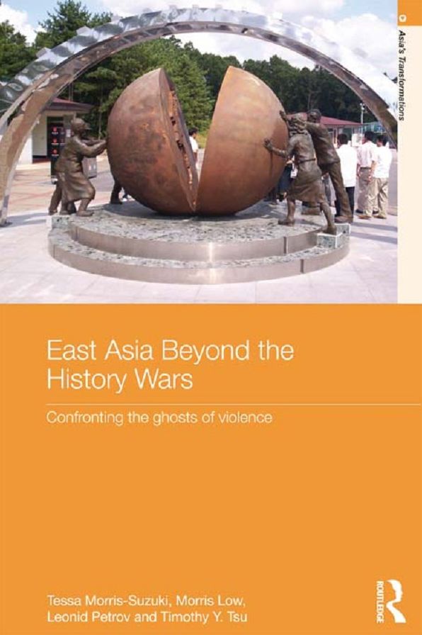 East Asia Beyond the History Wars: Confronting the Ghosts of Violence