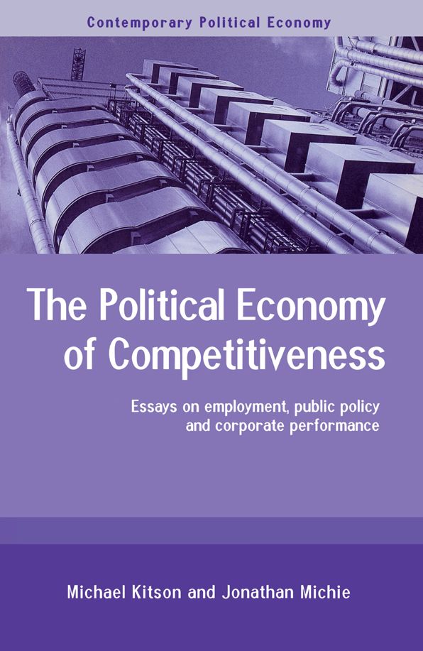 The Political Economy of Competitiveness: Corporate Performance and Public Policy