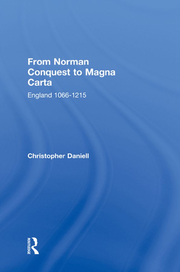 From Norman Conquest to Magna Carta: England 1066-1215