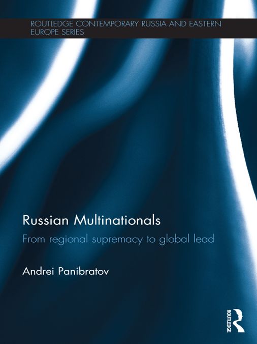 Russian Multinationals: From Regional Supremacy to Global Lead
