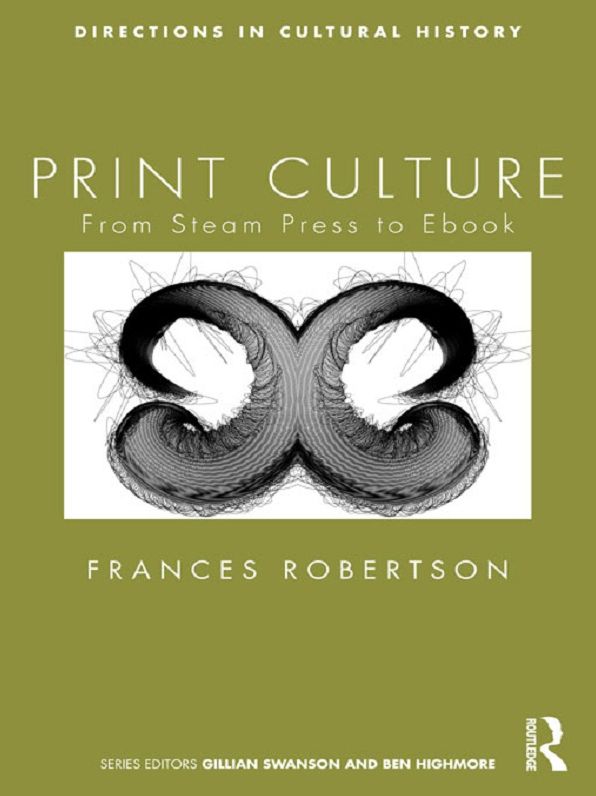 Print Culture: From Steam Press to Book