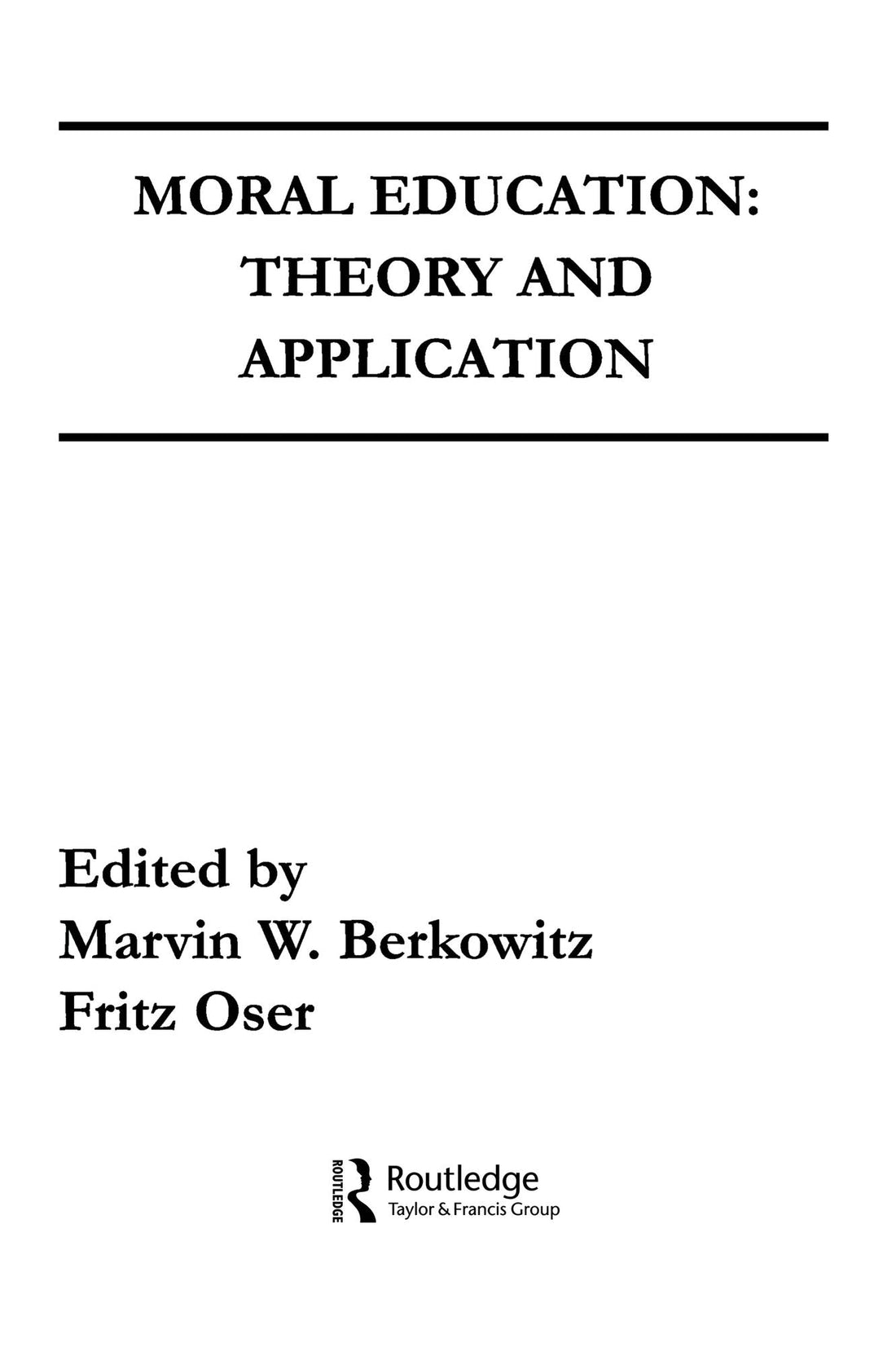 Moral Education: Theory and Application
