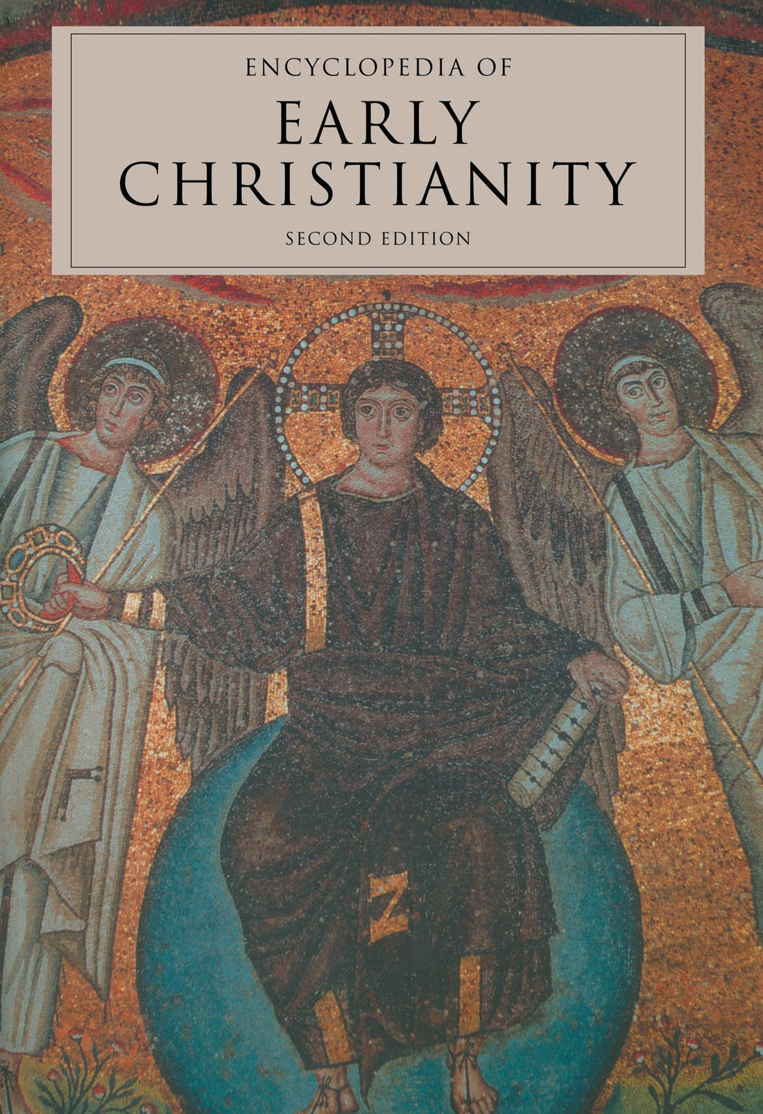 Encyclopedia of Early Christianity: Second Edition
