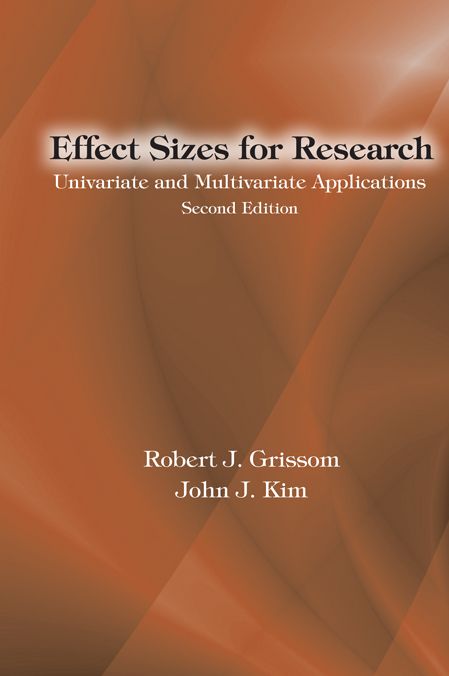 Effect Sizes for Research: Univariate and Multivariate Applications, Second Edition