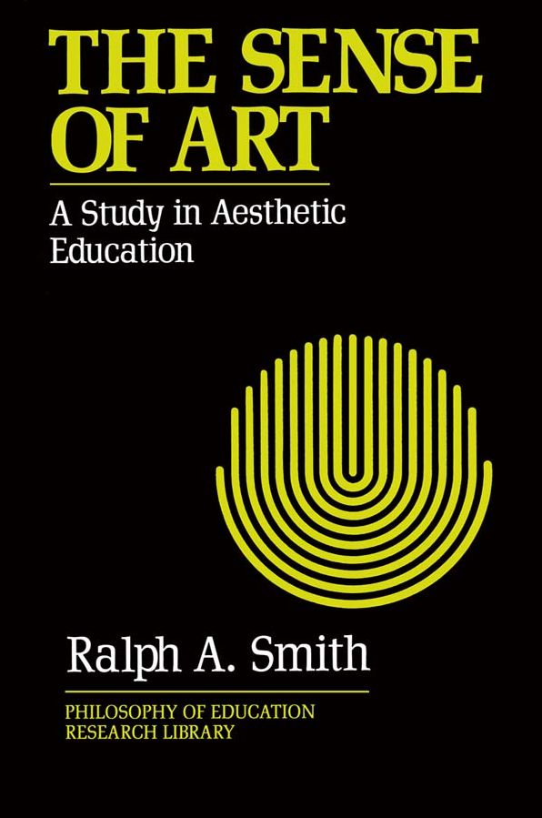 The Sense of Art: A Study in Aesthetic Education