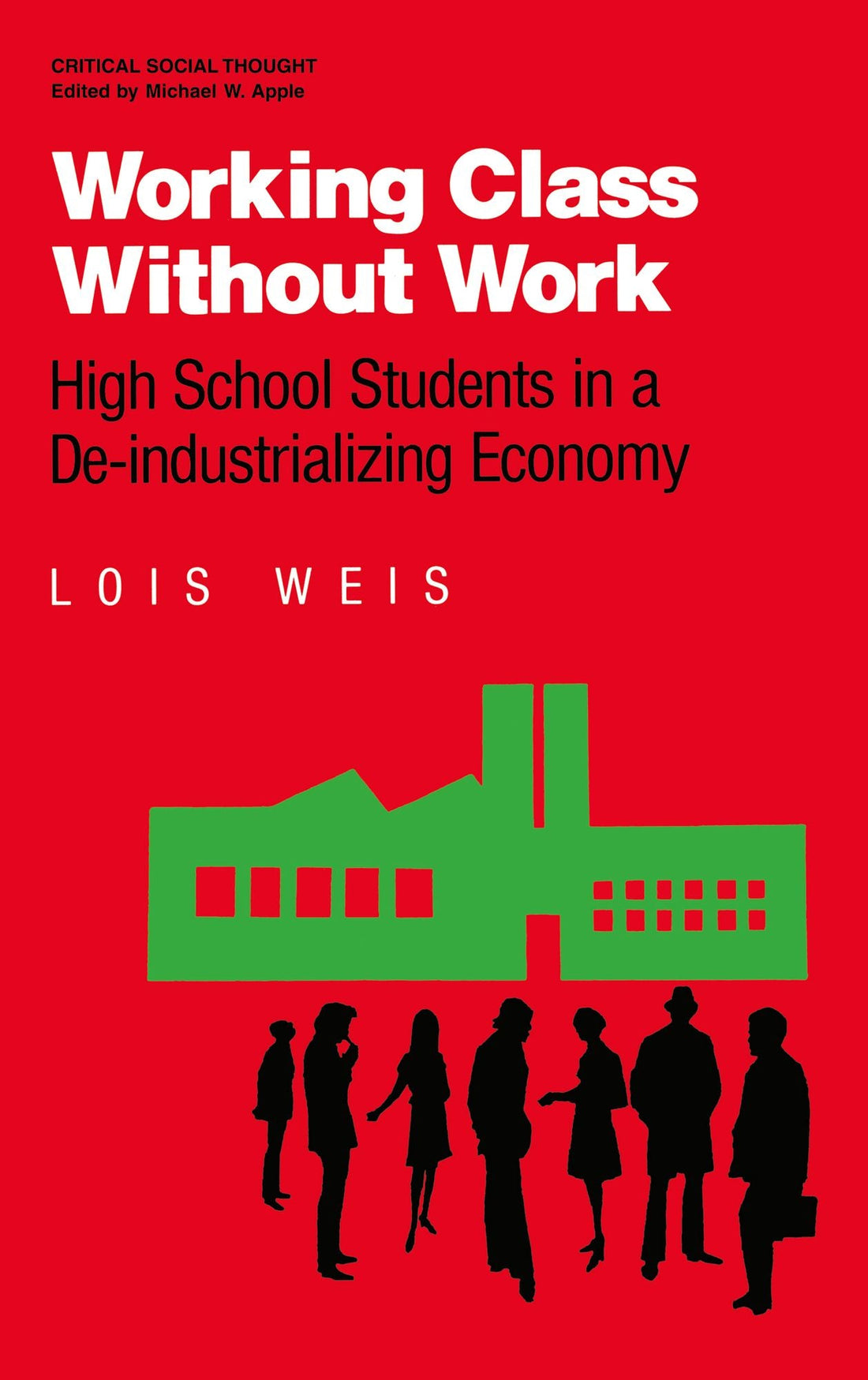 Working Class Without Work: High School Students in A De-Industrializing Economy