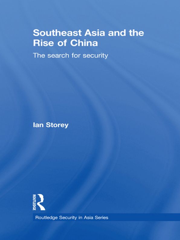 Southeast Asia and the Rise of China: The Search for Security