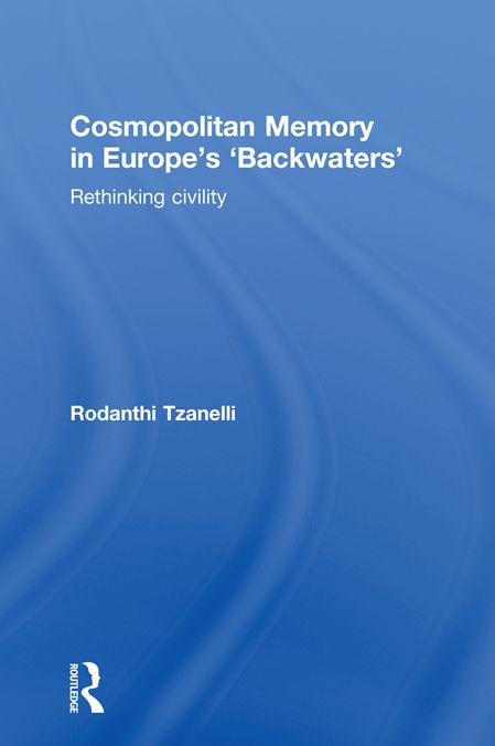 Cosmopolitan Memory in Europe's 'Backwaters': Rethinking civility