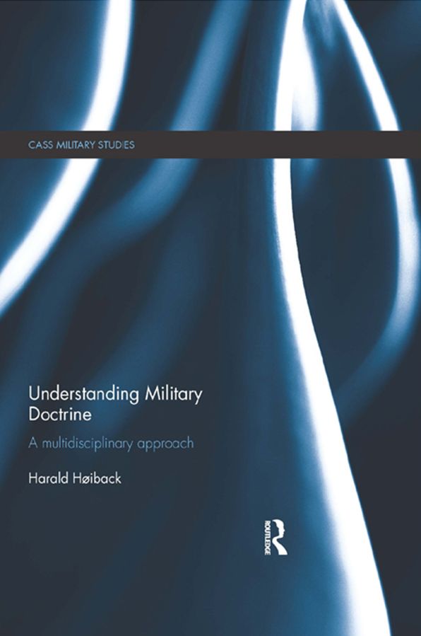Understanding Military Doctrine: A Multidisciplinary Approach