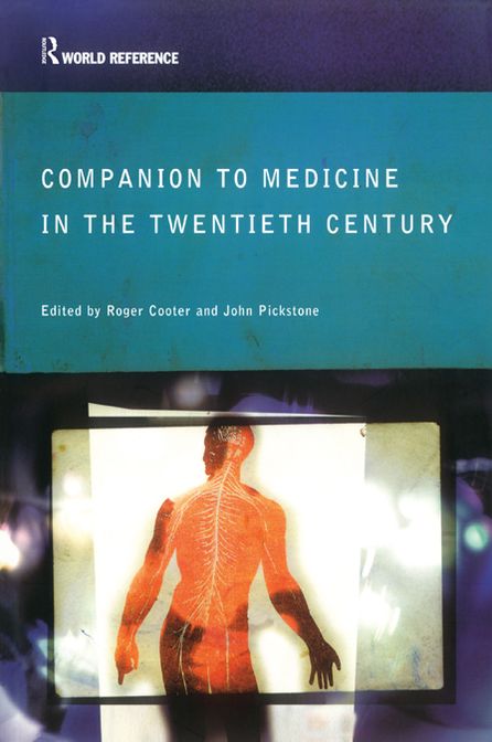 Companion Encyclopedia of Medicine in the Twentieth Century