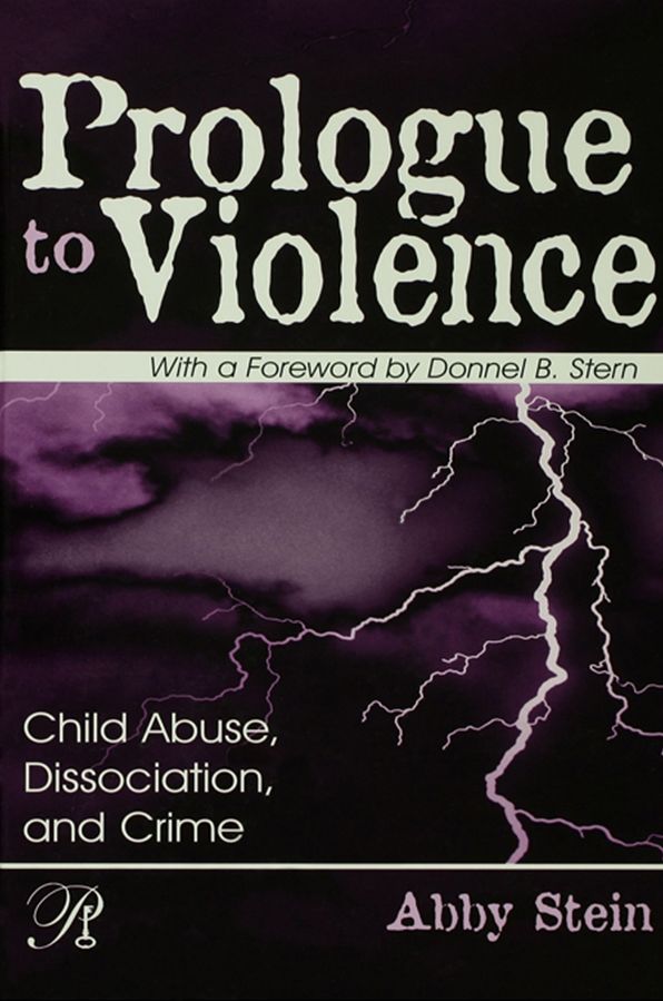 Prologue to Violence: Child Abuse, Dissociation, and Crime