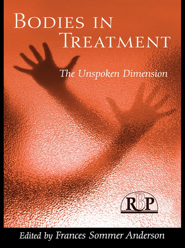 Bodies In Treatment: The Unspoken Dimension