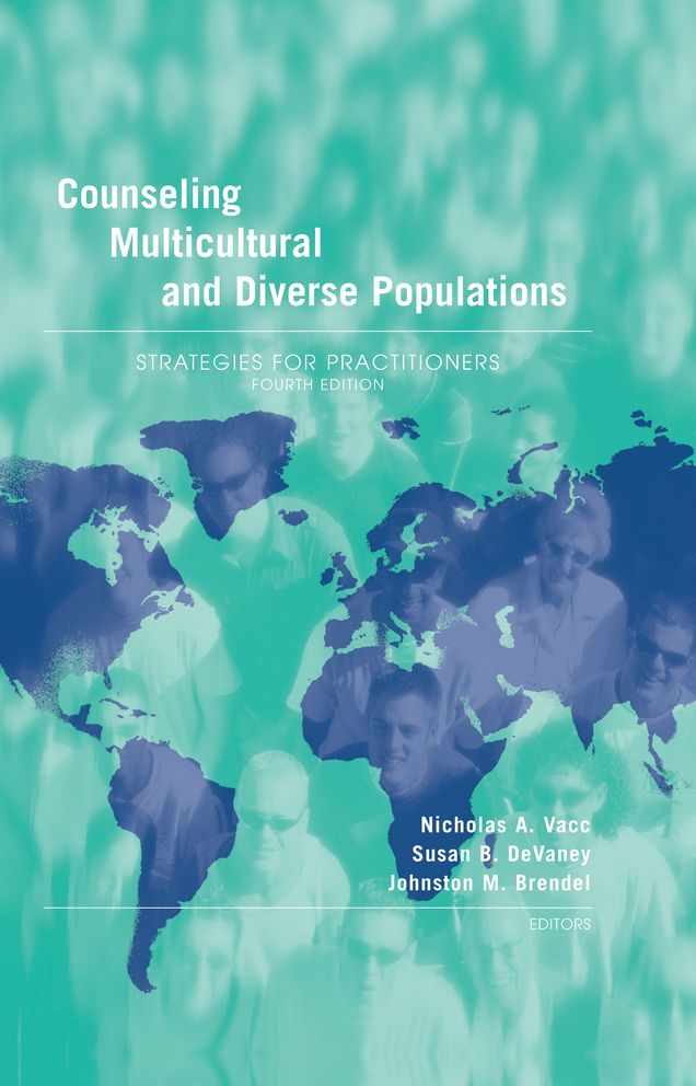 Counseling Multicultural and Diverse Populations: Strategies for Practitioners, Fourth Edition