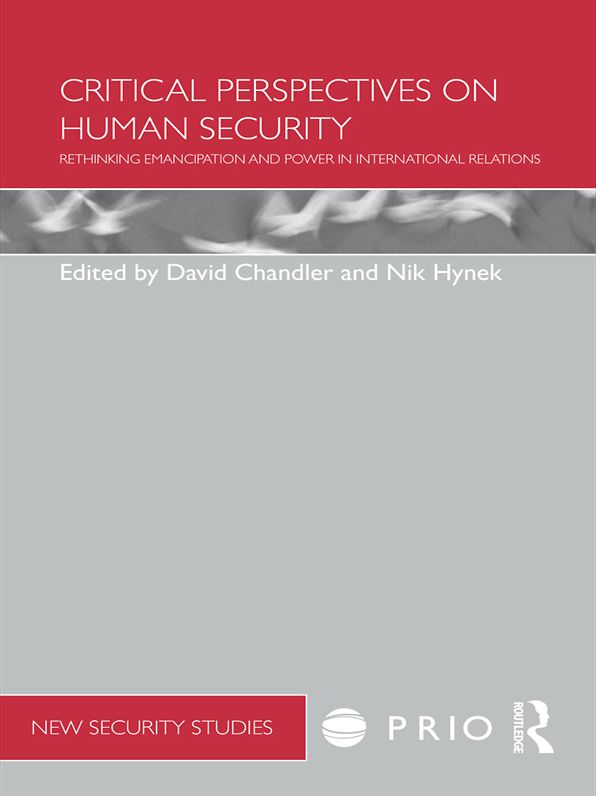 Critical Perspectives on Human Security: Rethinking Emancipation and Power in International Relations