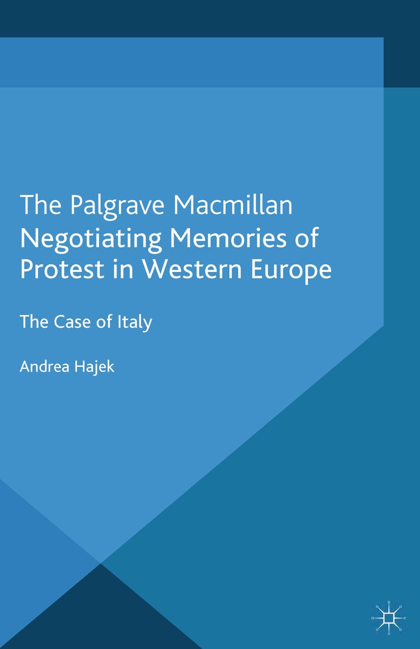Negotiating Memories of Protest in Western Europe: The Case of Italy