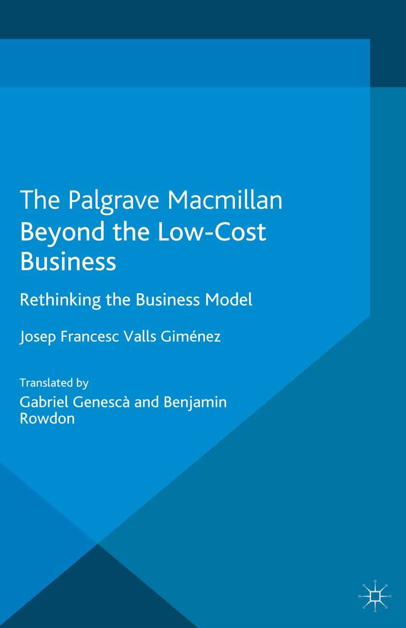 Beyond the Low Cost Business: Rethinking the Business Model