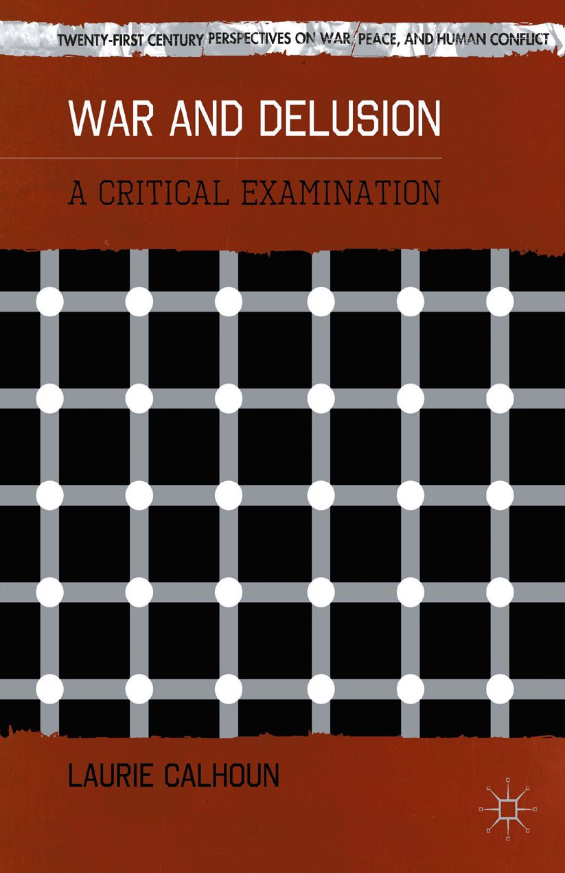 War and Delusion: A Critical Examination