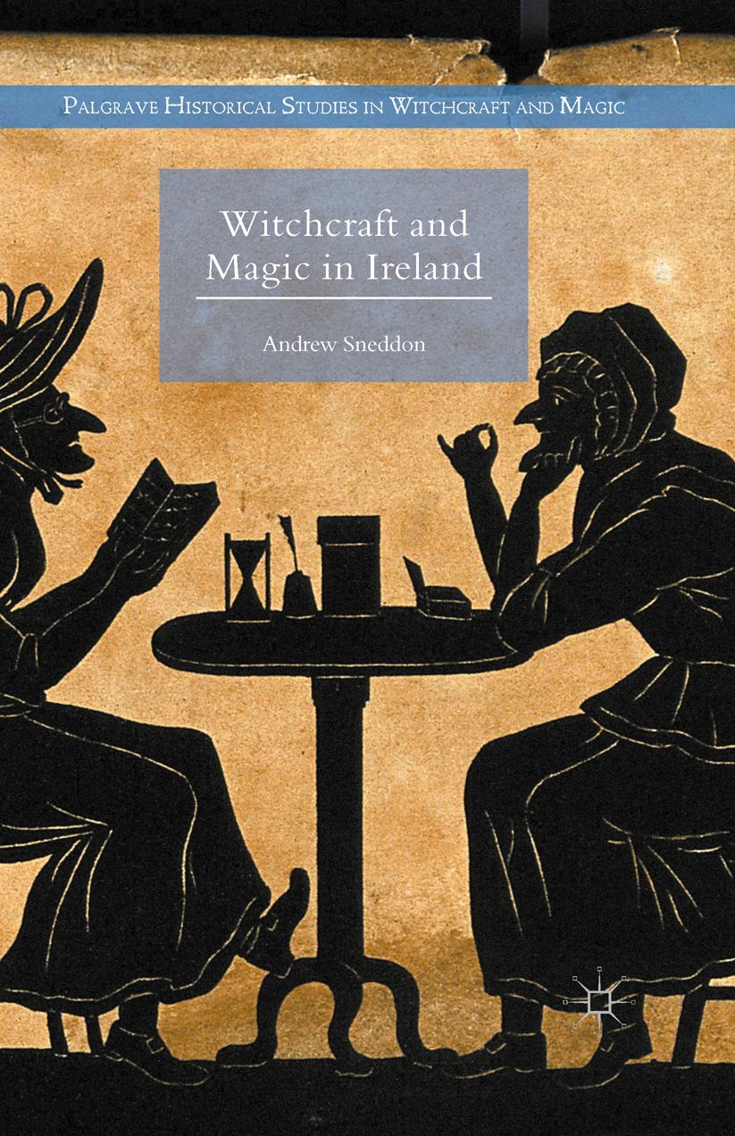 Witchcraft and Magic in Ireland