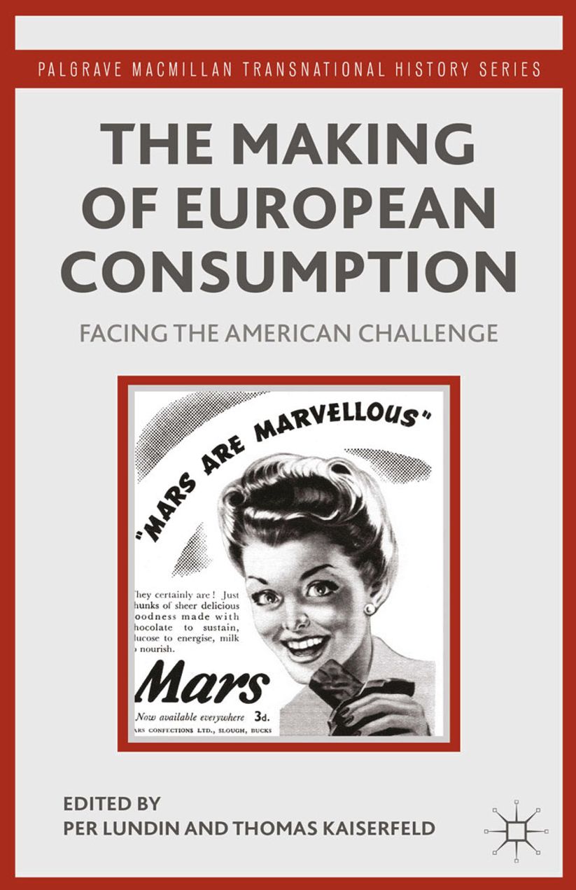 The Making of European Consumption: Facing the American Challenge