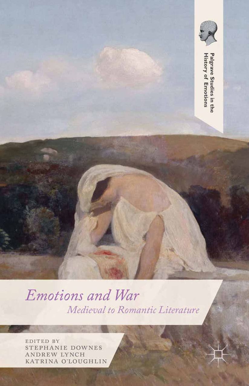 Emotions and War: Medieval to Romantic Literature