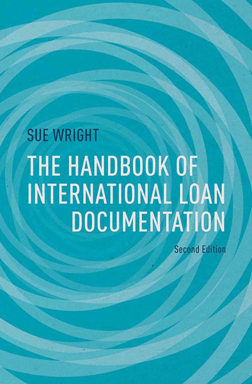 The Handbook of International Loan Documentation: Second Edition