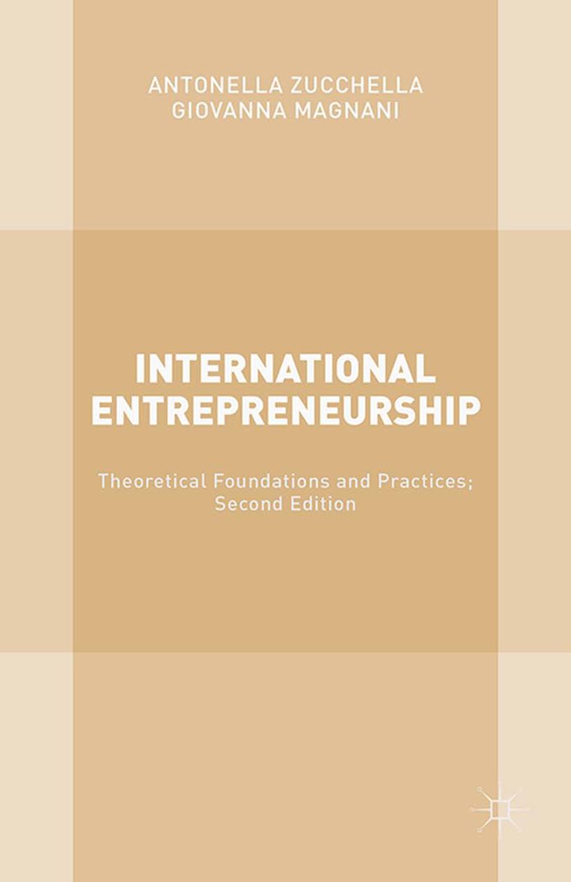 International Entrepreneurship: Theoretical Foundations and Practices; Second Edition