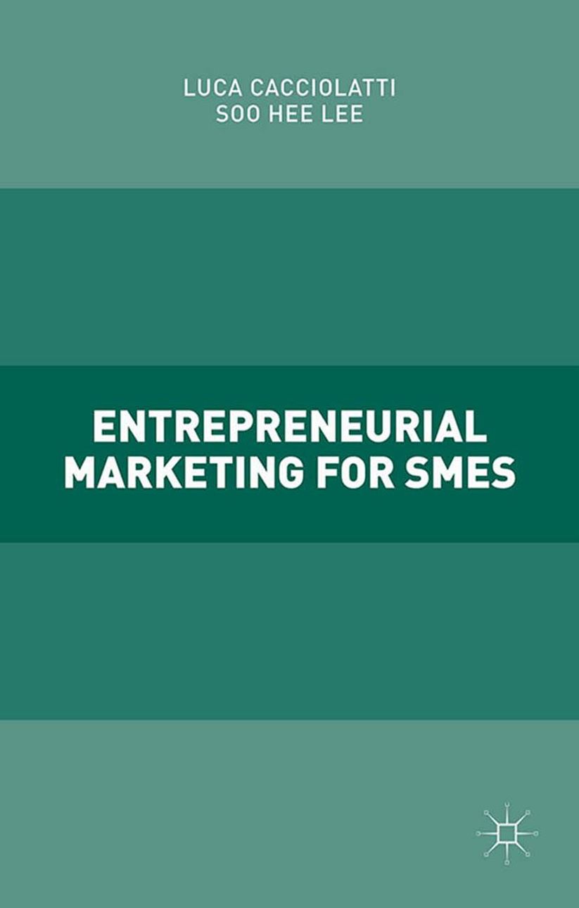 Entrepreneurial Marketing for SMEs