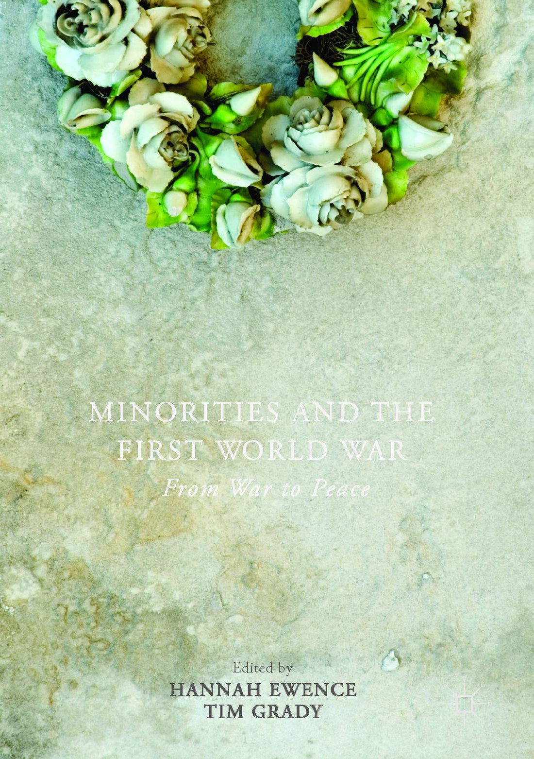 Minorities and the First World War: From War to Peace