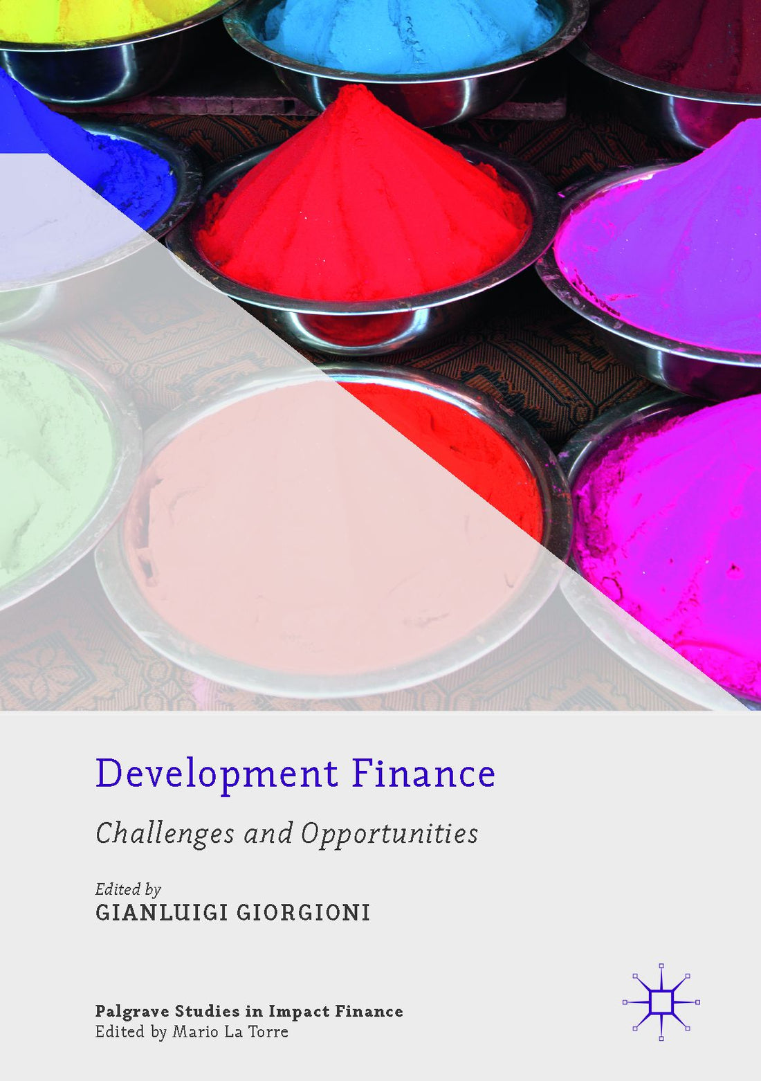 Development Finance: Challenges and Opportunities