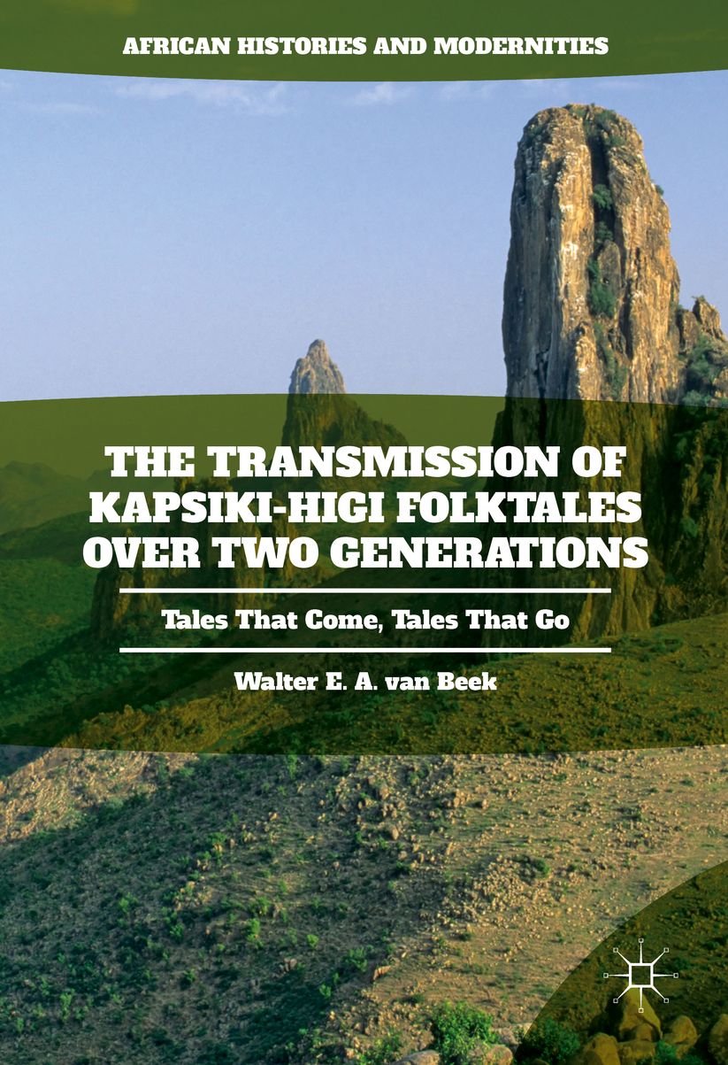 The Transmission of Kapsiki-Higi Folktales over Two Generations: Tales That Come, Tales That Go