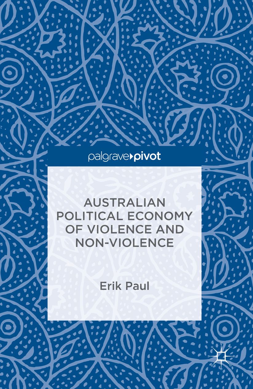 Australian Political Economy of Violence and Non-Violence