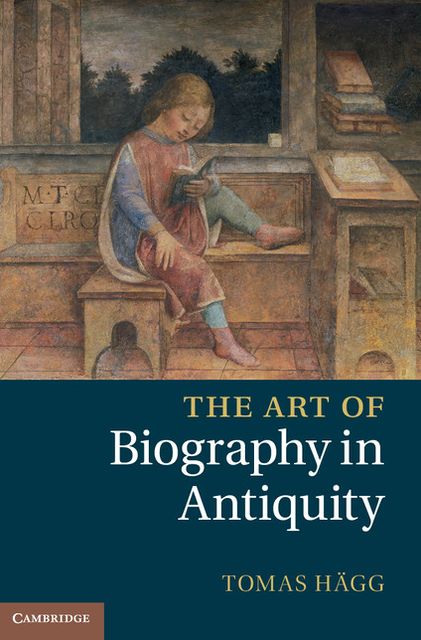 The Art of Biography in Antiquity