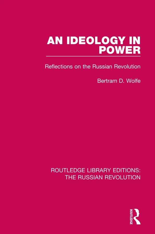 An Ideology in Power: Reflections on the Russian Revolution