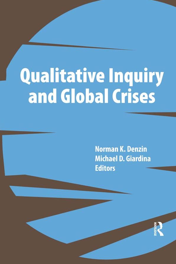 Qualitative Inquiry and Global Crises